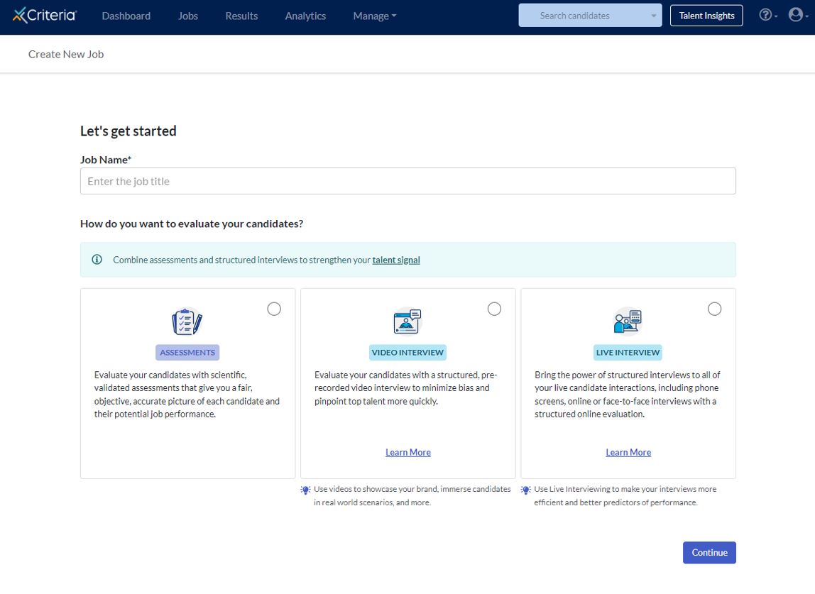 Get started in the Job Creation process by choosing how you want to evaluate your candidates